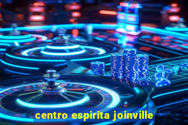 centro espirita joinville